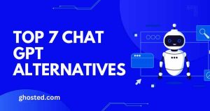 Top 7 Chat GPT Alternatives