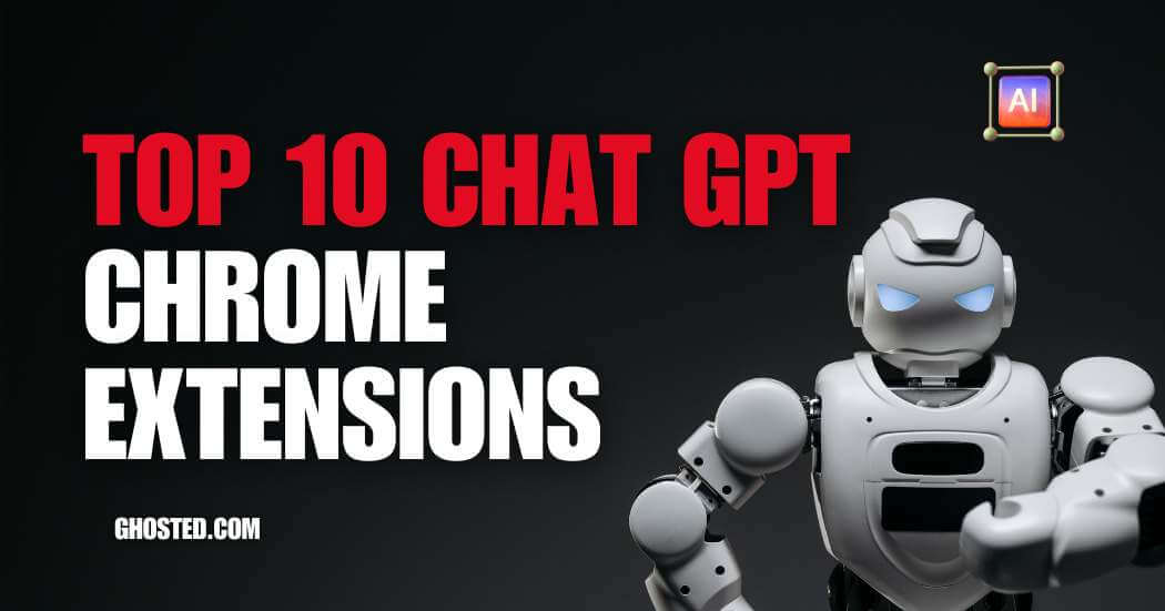 Top 10 Chat GPT Chrome Extensions