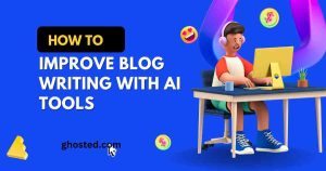 Blog Writing with AI Tools