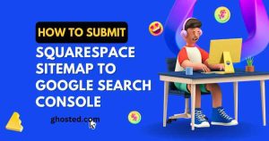Submit Squarespace Sitemap to Google Search Console